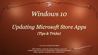 Windows 10 : MS Store - Updating Apps (Tips & Tricks)