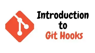 Introduction to Git Hooks