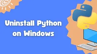 How to uninstall Python on Windows