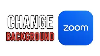 How To Change Your Background On Zoom - Full Guide