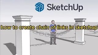 SketchUp- How to Create Chain of links in sketchup