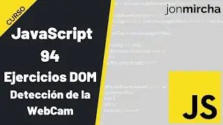 Curso JavaScript: 94. DOM: Ejercicios Prácticos | Detección de la WebCam - 