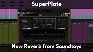 SuperPlate | New Plate Reverb Plugin from Soundtoys