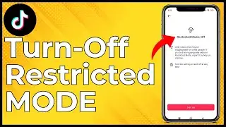 How To Remove (Disable) Restricted On TikTok | DISABLE Restricted Mode On TikTok | EASY