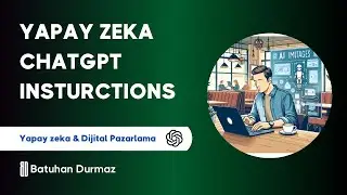 Özel ChatGPT Oluştururken/Yapay Zeka Eğitirken Nelere Dikkat Etmemiz Gerekir?