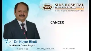 Cancer- Basics & Treatment -કેન્સર અને તેની સારવાર