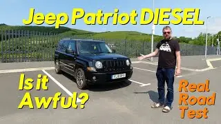 Jeep Patriot Diesel - is it awful? Real Road Test!