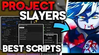 [🔼UPDATE 1.5🎆] NEW Project Slayers Script GUI WINDOWS: Auto Farm, Flower Farm, Auto Quest UNDETECTED