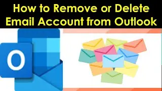 How to Remove Email Account from Outlook? | Remove or delete an email account from Outlook