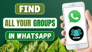 How To See All Groups In Whatsapp | Check All Your Whatsapp Groups