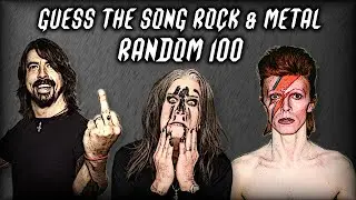 Guess the Song - Random 100 Rock & Metal | QUIZ