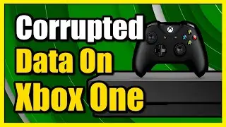 How to Fix Corrupted Data on Xbox One Games (Fast Method)