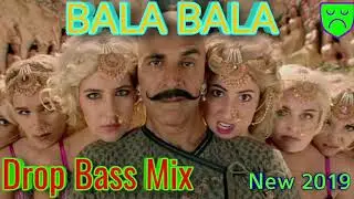 Bala Bala !! Remix Song !! Drop Bass Mix || Housefull4 2019 New Update