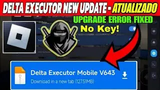 Delta Executor New Update v643 🔥 Delta Atualizado | Fluxus Executor New Update & Arceus X Neo