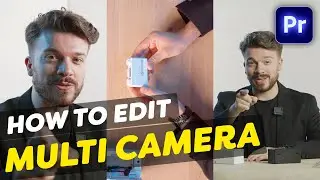 How to Edit a MULTICAMERA Setup (Premiere Pro Tutorial)