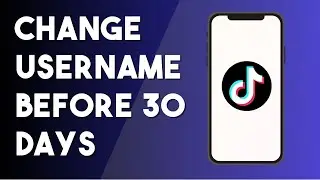 How To Change TikTok Username Before 30 Days - Full Guide (2023)