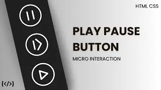 Play Pause Button Micro Interaction Animaton Effects | Pure CSS