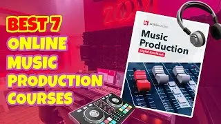 best 7 online music production courses | #onlinecourses #musicvideo