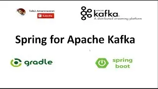 Spring for Apache Kafka | Spring Boot | Kafka Template | Kafka Listener