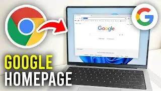 How To Make Google Your Homepage In Google Chrome - Full Guide