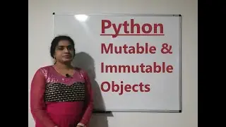 Python   Mutable and Immutable objects