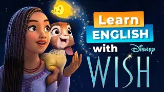 Learn English with Disney's WISH