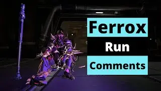 Tenet Ferrox Run Comments | Warframe
