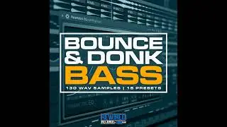 Bounce & Donk Bass 1 | Sample Pack | Presets