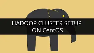 Hadoop Cluster Setup On Centos | Apache Hadoop Installation | Edureka