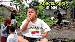 BONCEL SUSIS | EPISODE 17