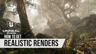 How to make realistic renders in Unreal Engine 5