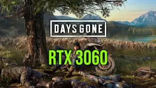 Days Gone | RTX 3060 Benchmark | 1080p 1440p | 21:9 | Max Settings