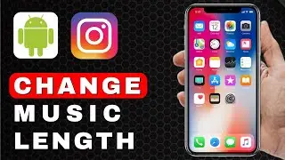 How to Change a Music Length on Instagram | Android Tutorial