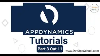 AppDynamics Tutorials | Part 3 Out 11