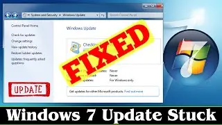 [FIXED] Microsoft Windows 7 Update Fix Stuck Problem Issue