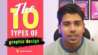 10 types of Graphic Design, that you need to know! 