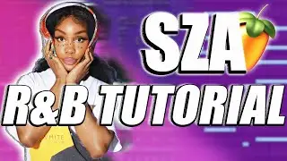 MAKING R&B TRAP HITS FOR SZA & SUMMER WALKER | FL STUDIO R&B TUTORIAL 2021