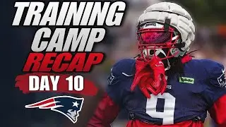 Patriots Training Camp Day 10 Recap | Time to Worry?