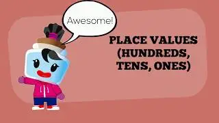 Place Values (Hundreds, Tens, Ones) - 2nd Grade Math (2.NBT.1)