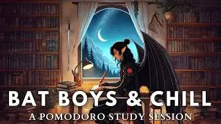 Bat Boys & Chill | An ACOTAR Pomodoro Study Session with LoFi Music