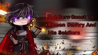 Soldiers React To Roman Dmitry | The Heavenly Demon Can't Live A Normal Life | Nirimi_Kun