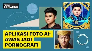 Aplikasi Foto AI: Awas Jadi Pornografi | Narasi Explains