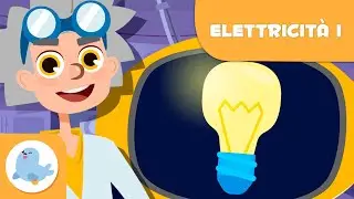 Cos'è l'elettricità? - ⚡ Episodio 1 💡 - Scienza per bambini