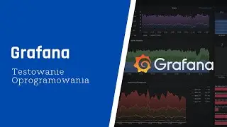 Grafana | Testowanie Oprogramowania