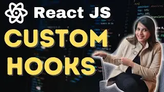 Custom Hooks React | React Hooks Tutorial