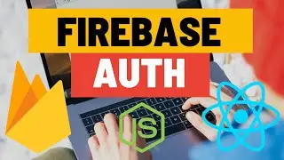 Firebase Auth for React Frontend and Node JS Backend - Add User Logins to Your Website