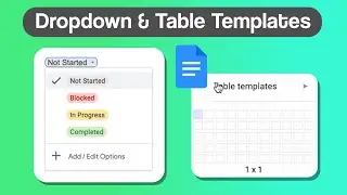 Google Docs new Dropdown & Table tools | How to insert drop down & Table Templates