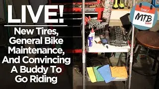 Live w/ Daily MTB Rider! Helping a Friend with Bike Maintenance & Why He Started Mountain Biking