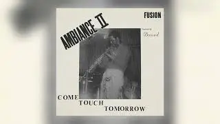 Ambiance II Fusion - I Dream Too Much [Audio]