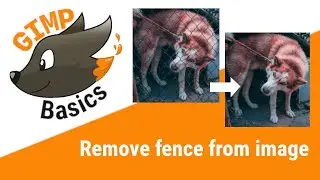 Remove Fence with 3 Simple Steps in GIMP!